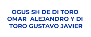 OGUS SH DE DI TORO OMAR ALEJANDRO Y DI TORO GUSTAVO JAVIER